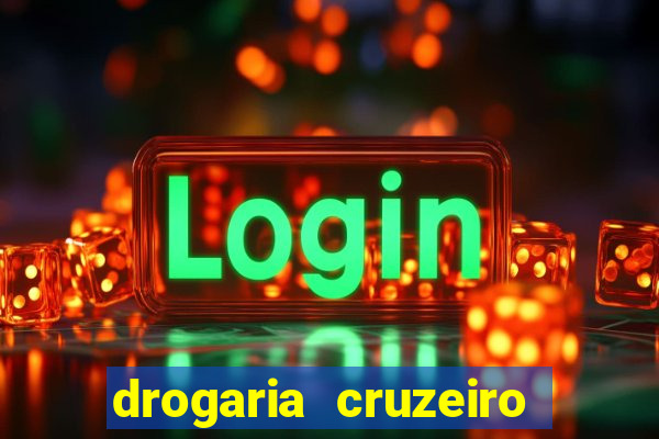 drogaria cruzeiro do sul